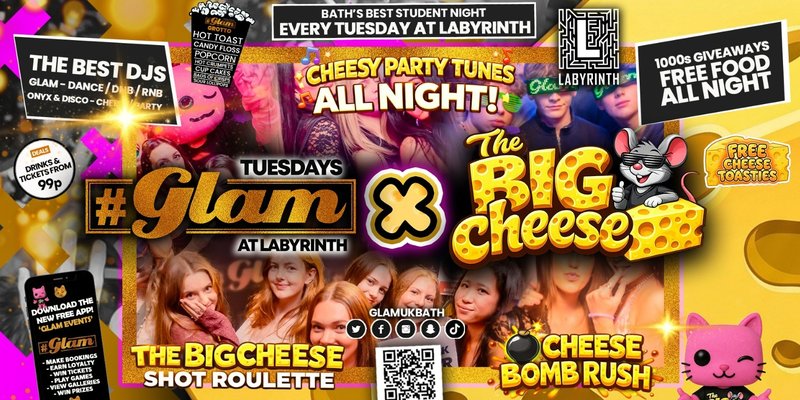 😻 GLAM x The BIG CHEESE 🧀 | Tickets and Drinks from 99p!‼️Every Tuesday at Labyrinth 😻
