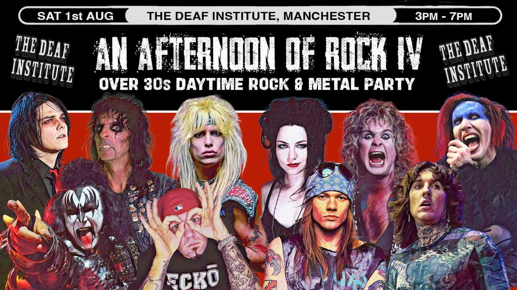 MANCHESTER An Afternoon of Rock IV - Rock/Metal for the over 30s: 3pm-7pm, 1st August