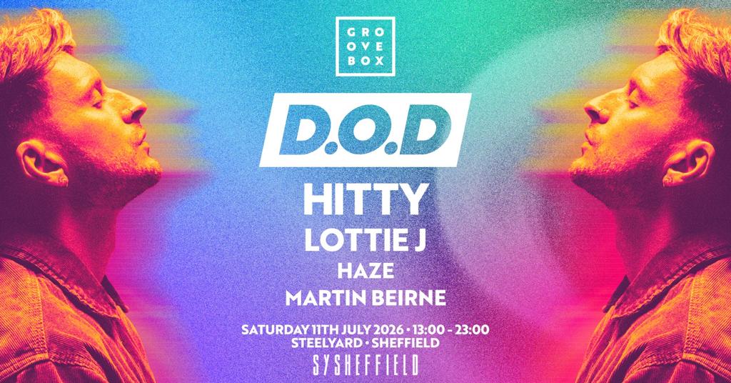 D.O.D | Groovebox at Steelyard, Sheffield