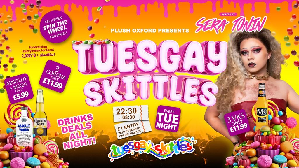 TUESGAY SKITTLES Oxford's Student LGBTQ+ Night