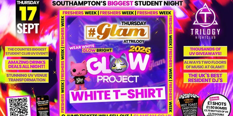 😻 Glam Thursdays | FRESHERS GLOW PROJECT! 🤩 Southampton's Best Student Night! 😻 £1 Shots All Night! 🥃