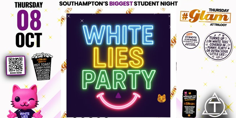 😻 Glam Thursdays | 🙉 WHITE LIES!! 🤫 Southampton's Best Student Night! 😻 £1 Shots All Night! 🥃