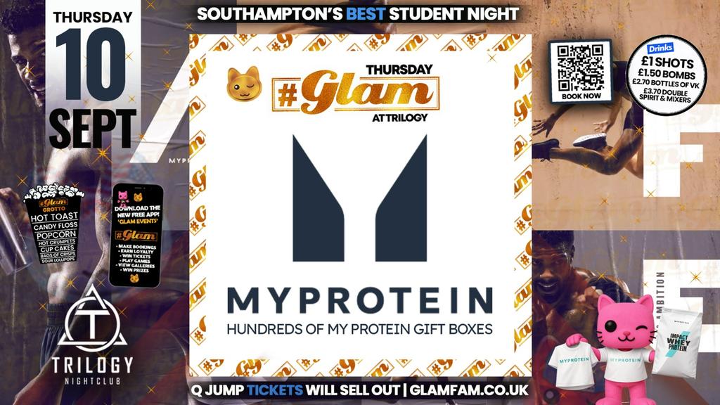 Glam Thursdays | 💪🏻 MY PROTEIN GIVEAWAY! 💪🏽Southampton's Best Student Night! 😻 £1 Shots All Night! 🥃