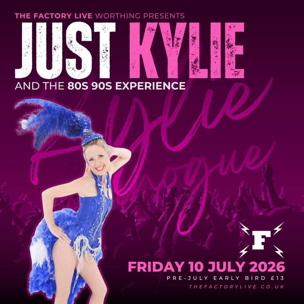 JUST KYLIE tickets on Friday 10 Jul | The Factory Live | FIXR