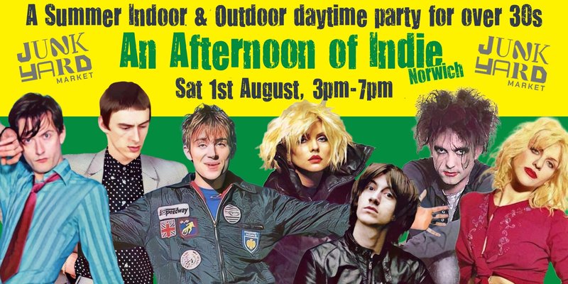 NORWICH An Afternoon of Indie - Indoor/Outdoor Summer Party (Over 30s Only) Sat 1st Aug, 3pm-7pm
