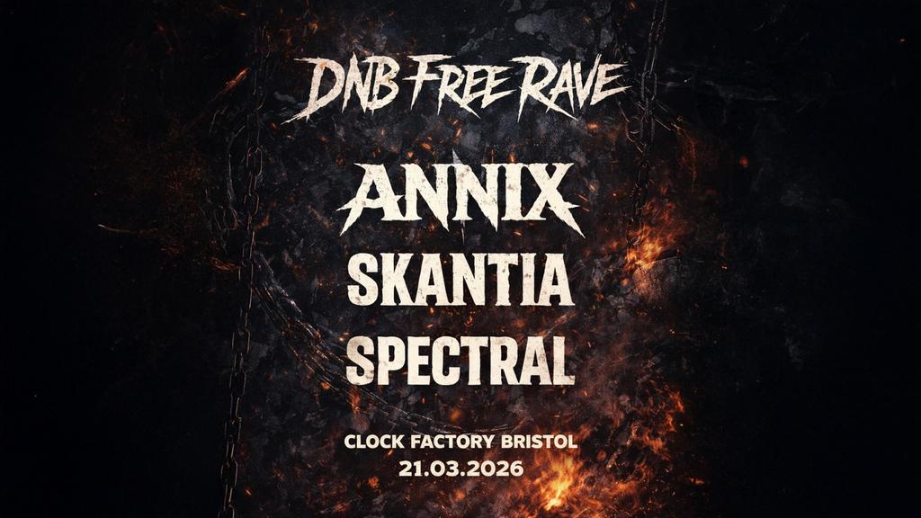 DNB FREE RAVE | ANNIX - SKANTIA - SPECTRAL