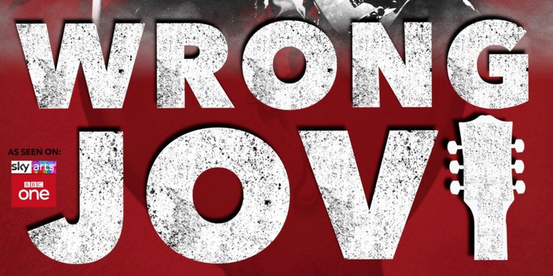 Wrong Jovi - Tribute to Bon Jovi (18+)