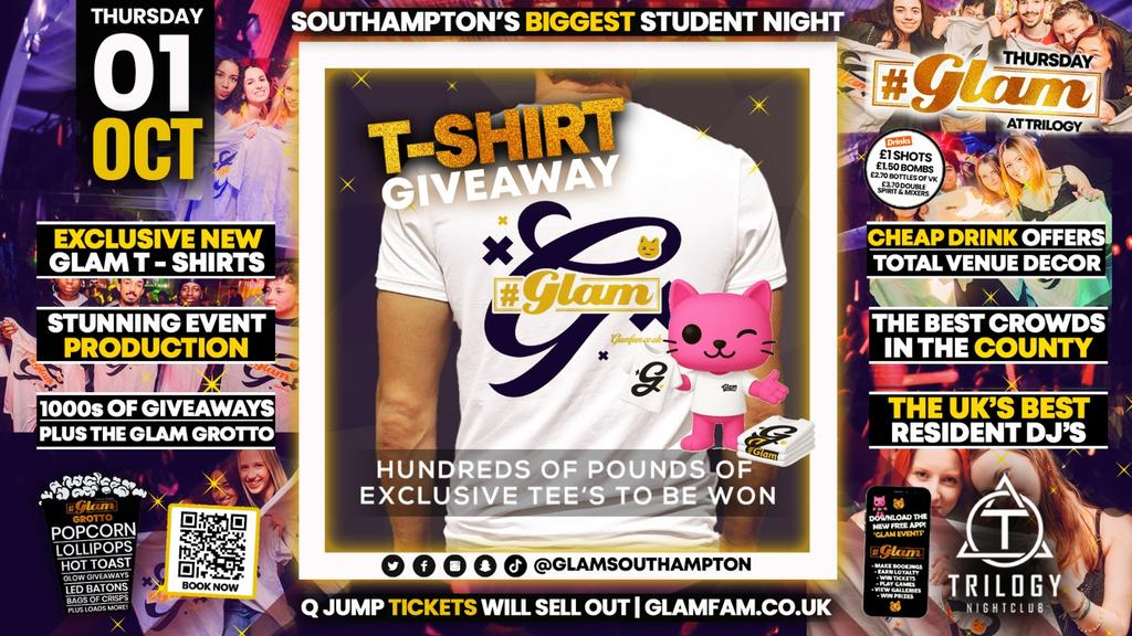 😻 Glam Thursdays | 👕 EXCLUSIVE GLAM T-SHIRT GIVEAWAY! 🤩 Southampton's Best Student Night! 😻 £1 Shots All Night! 🥃
