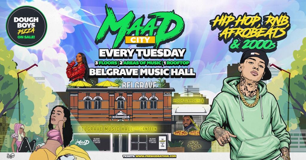MAAD CITY Tuesdays at Belgrave Music Hall