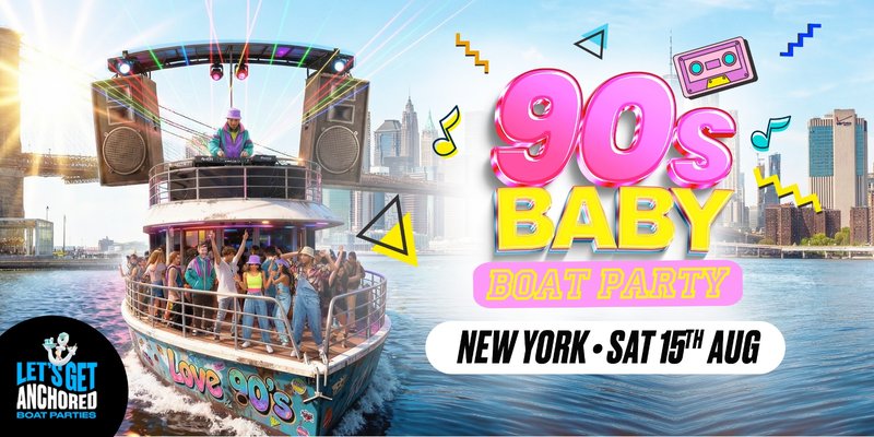 90's Baby Boat Party New York