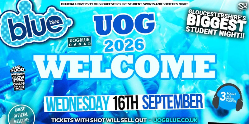 Blue & Blue Wednesdays | 🤩 WELCOME UOG 2026!! 🤩 Gloucestershire’s Biggest Student Night! 🤯