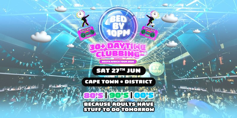 Bed By 10pm Returns To Cape Town!