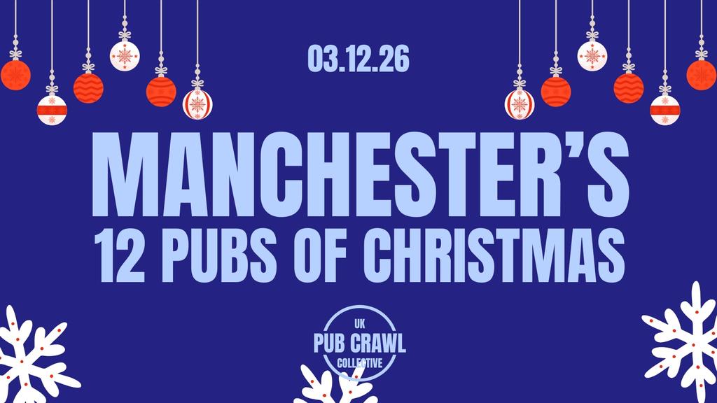 MANCHESTER'S 12 PUBS OF CHRISTMAS