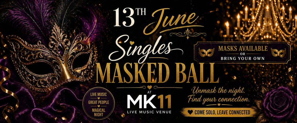 MK11 Singles Masked Ball (Free Entry)