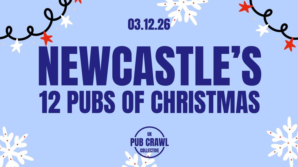 NEWCASTLE'S 12 PUBS OF CHRISTMAS