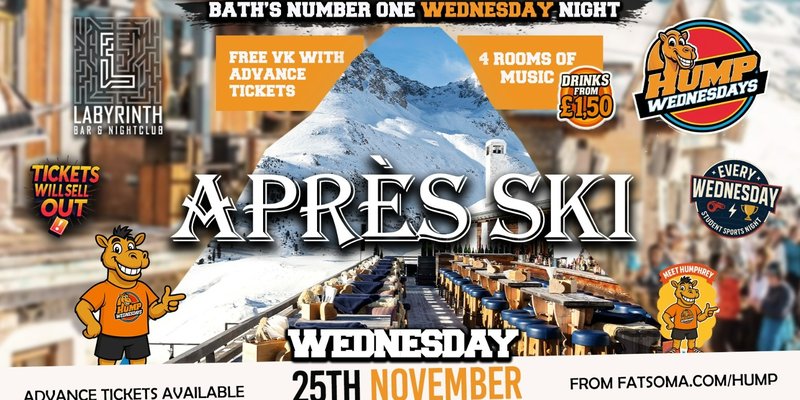 🐫 Hump Wednesdays | 🎿🏂🏾 APRES-SKI 🎿🏂🏾 Bath's Number One Wednesday Night!