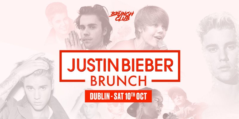 Justin Bieber Brunch - Dublin