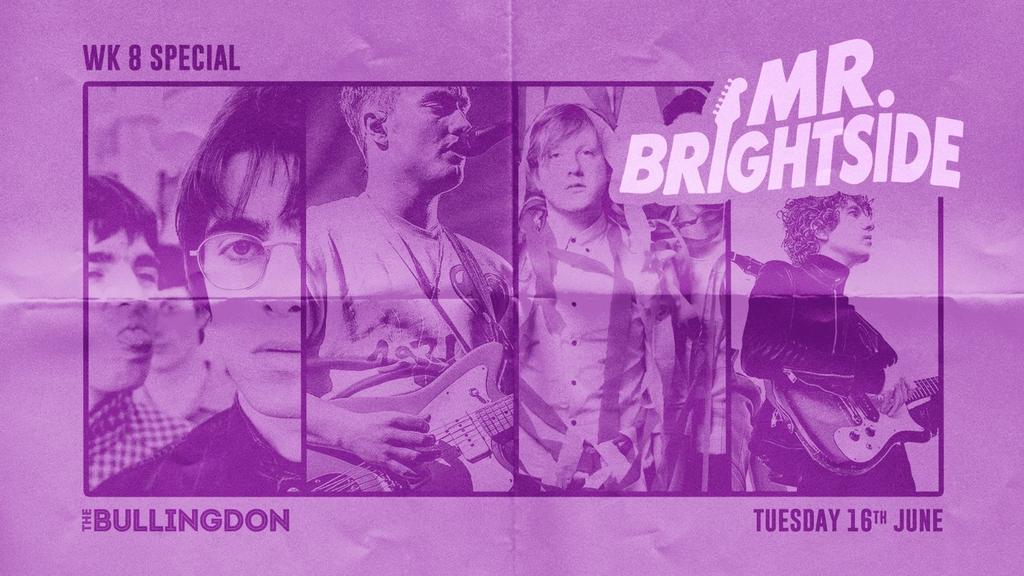 MR BRIGHTSIDE | Tuesday Week 8