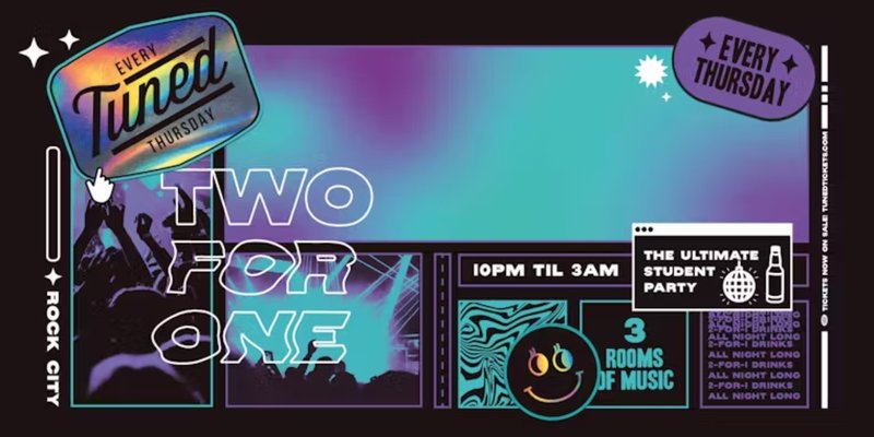 Tuned - Nottingham's Biggest Student Night - 2-4-1 Drinks All Night Long - (inc Silent Disco In Beta Room) 11/06/26