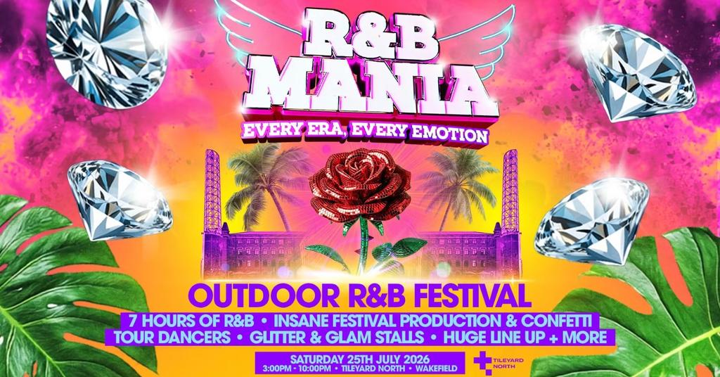 RNB MANIA | Wakefield's R&B Festival