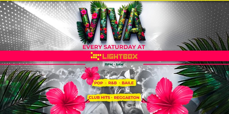 VIVA REGGAETON @ LIGHTBOX - EVERY SATURDAY