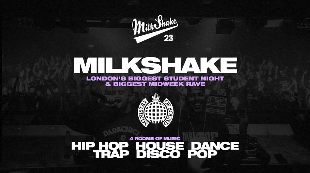 Milkshake, Ministry of Sound | London's Biggest Student Night 🔥