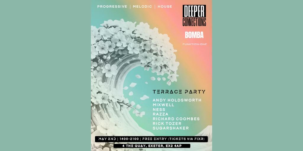 Deeper Connections Terrace Party | Bomba Exeter | 02.05.26