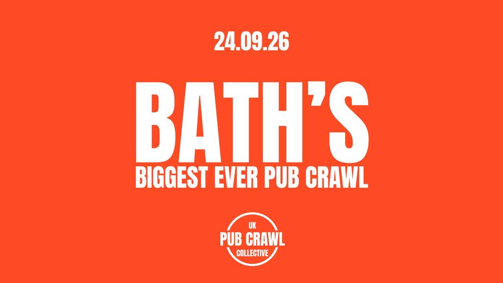 BATH'S BIGGEST EVER PUBCRAWL