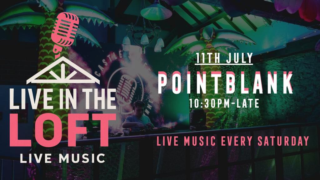 POINTBLANK- LIVE IN THE LOFT