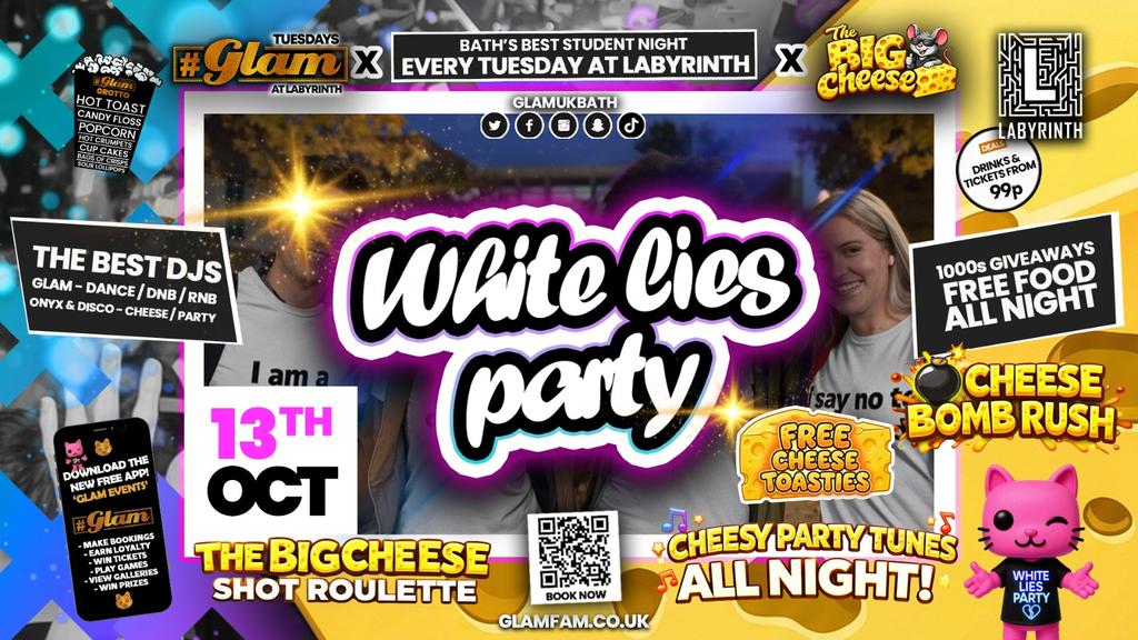๐ป GLAM x The BIG CHEESE ๐ WHITE LIES PARTY! ๐คซTickets and Drinks from 99p!โผ๏ธ