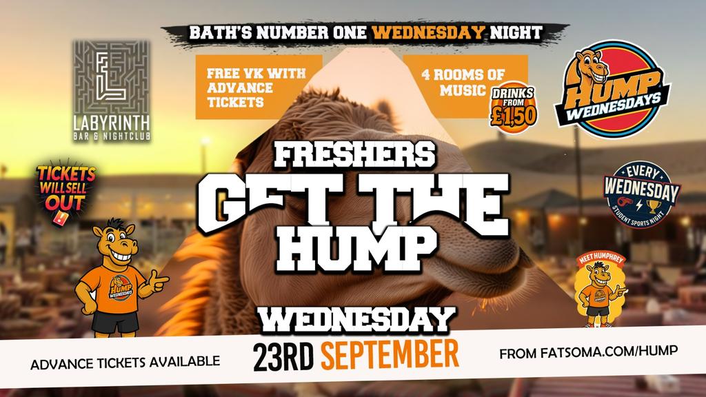 🐫 Hump Wednesdays 🐫 FRESHERS GET HUMPED!!  Bath's Number One Wednesday Night!