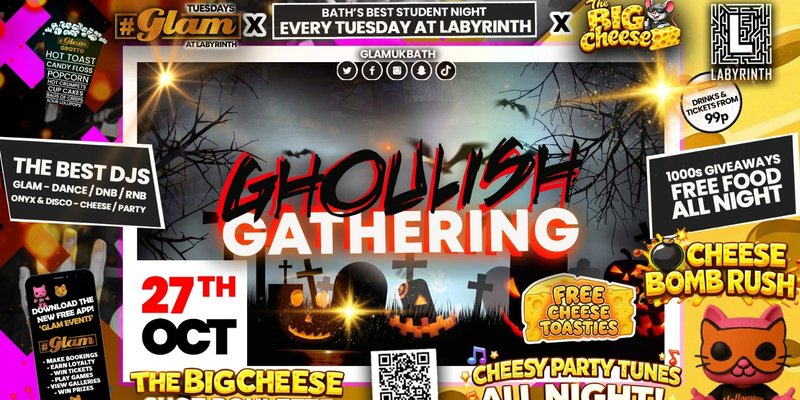 😻 GLAM x The BIG CHEESE 🧀 | 🧟🦇🐈‍⬛ GLAM HALLOWEN 2026! 🧛🏽‍♂️🎃👻 Tickets and Drinks from 99p!‼️Every Tuesday at Labyrinth 😻