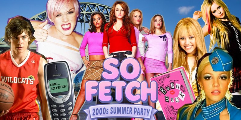 So Fetch - 2000s Summer Party (Newcastle)