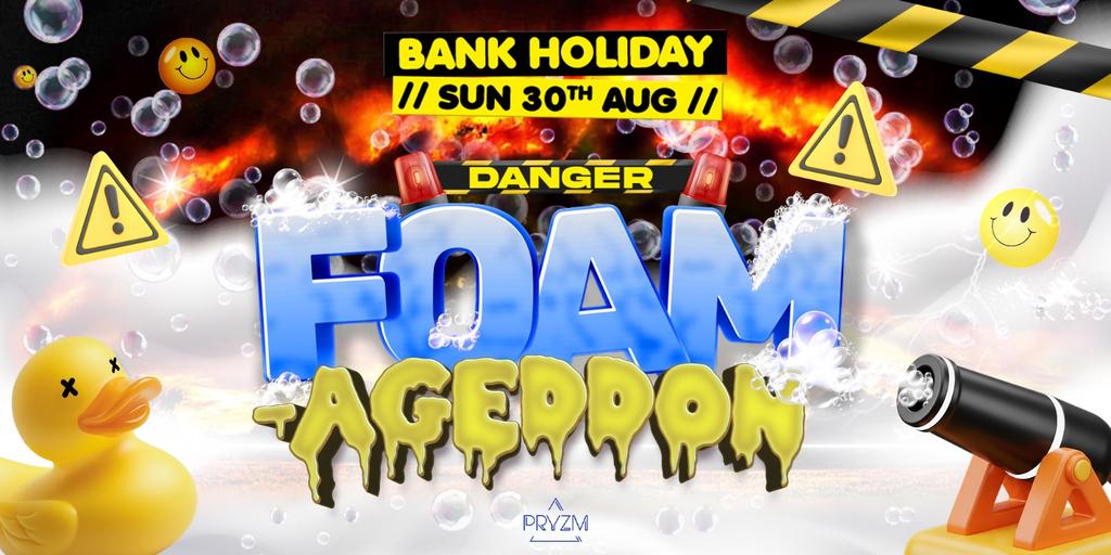FOAM-AGEDDON! ⚠️🫧 Bank Holiday Sunday