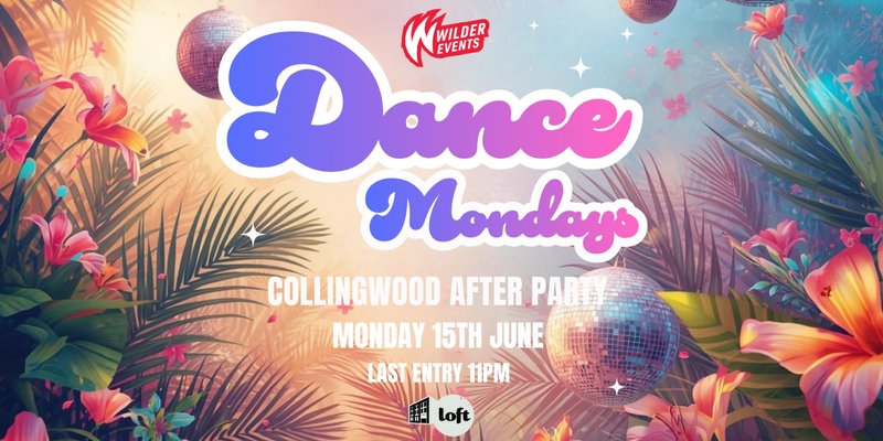 DANCE Mondays presents: Collingwood After Party 🏄