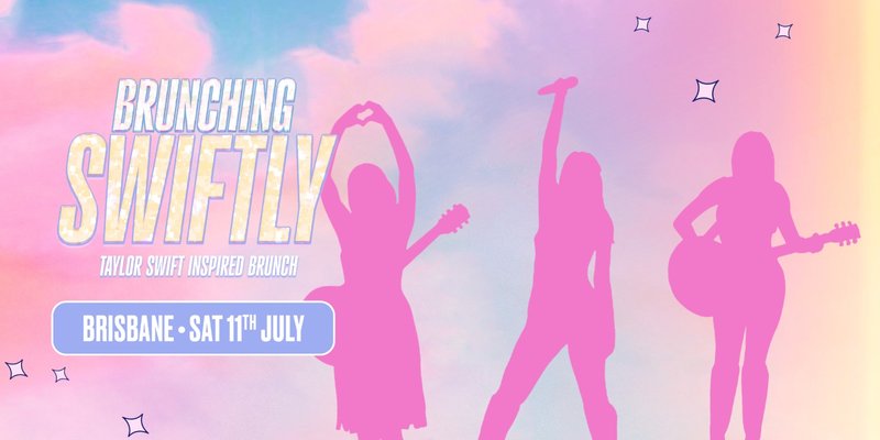 Brunching Swiftly Brunch - Brisbane