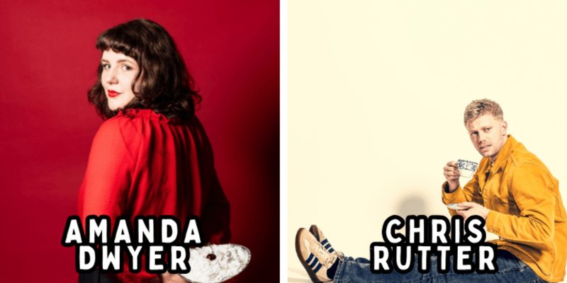 Amanda Dwyer / Chris Rutter: Double Fringe Preview