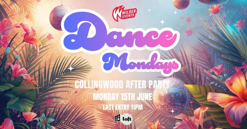 DANCE Mondays presents: Collingwood After Party 🏄