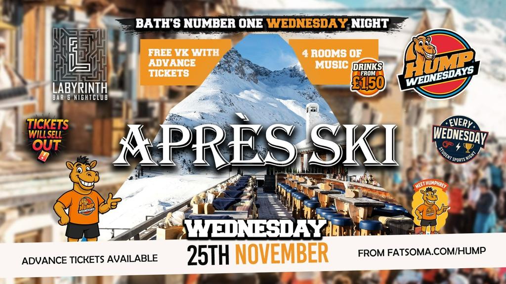 🐫 Hump Wednesdays | 🎿🏂🏾 APRES-SKI 🎿🏂🏾 Bath's Number One Wednesday Night!