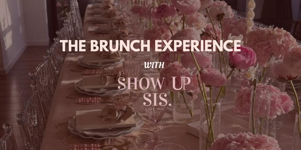 Show Up & Connect: The Women's Brunch Experience