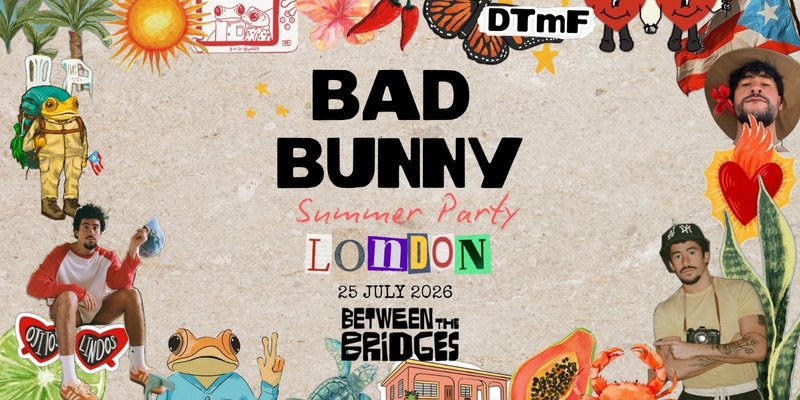 Bad Bunny Summer Party (London)