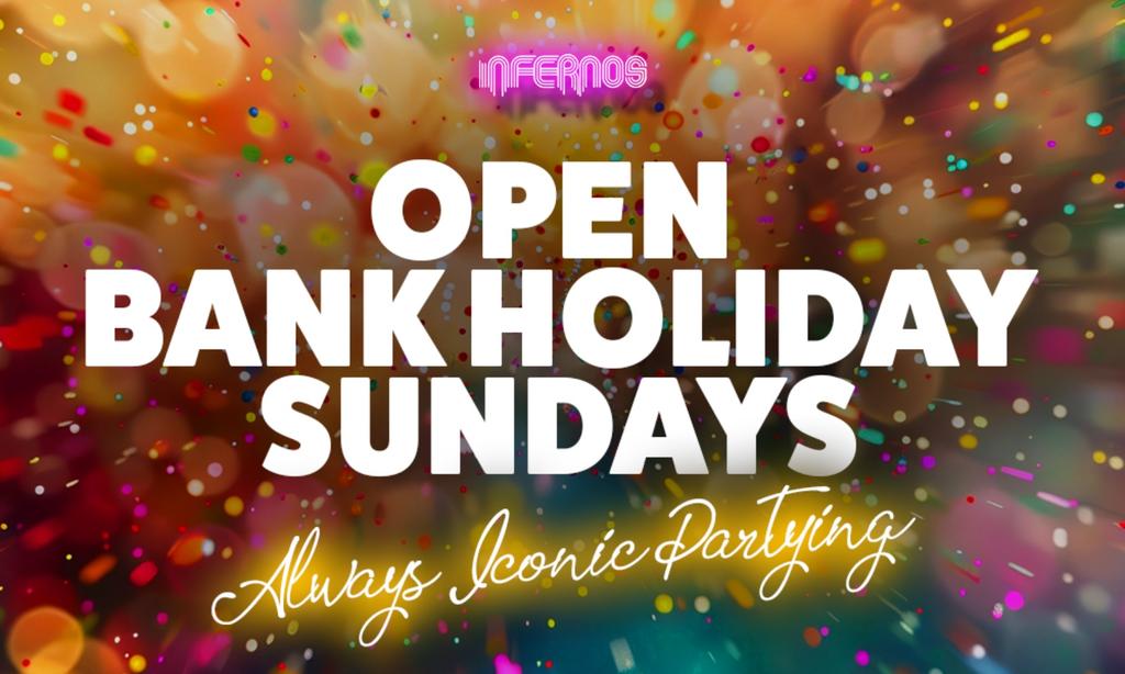 Bank Holiday @ Infernos