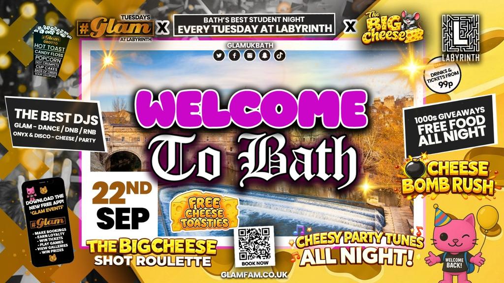 ๐ป GLAM x The BIG CHEESE ๐ง | FRESHERS 26 - WELCOME TO BATH 2026!! ๐คฉ Tickets and Drinks from 99p!โผ๏ธEvery Tuesday at Labyrinth ๐ป