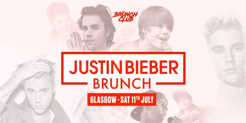 Justin Bieber Brunch - Glasgow
