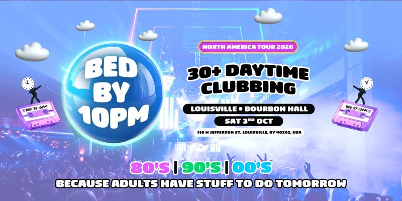 Bed By 10 Is Coming To Louisville!
