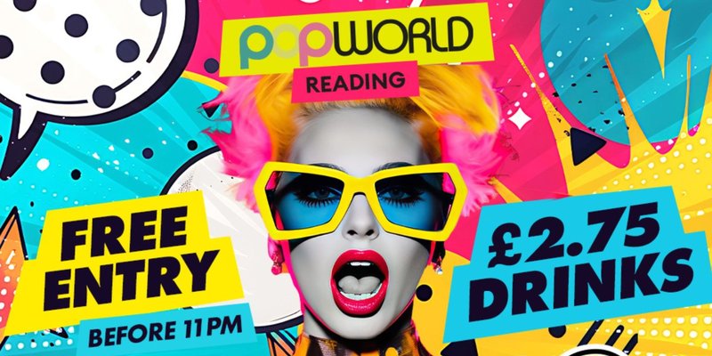 ICONIC FRIDAYS @ POPWORLD READING EVERY FRIDAY