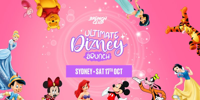 Ultimate Dizney Brunch - Sydney