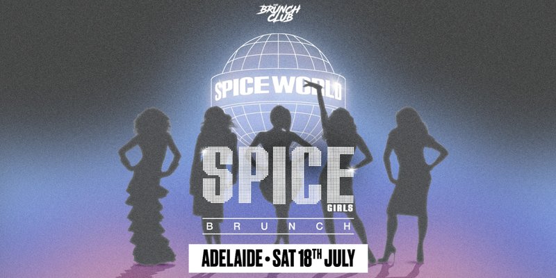 Spice Girls Brunch - Adelaide