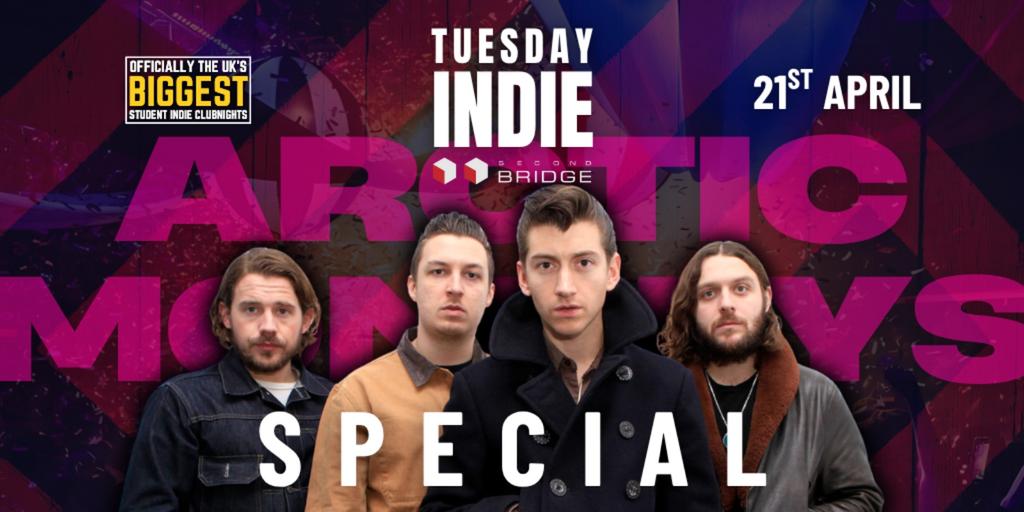 Tuesday Indie at Second Bridge - ARCTIC MONKEYS SPECIAL - 21st April