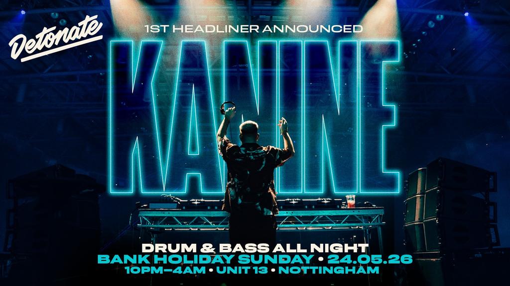 Detonate: KANINE 24.05.26